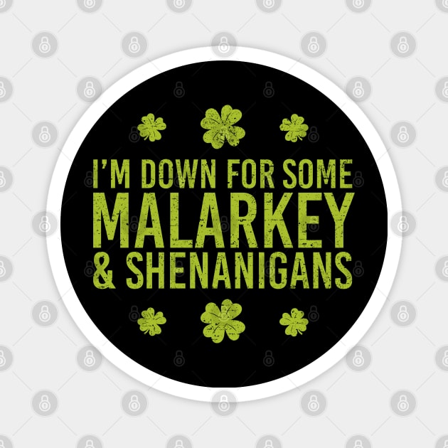 I’m Down for Some Malarkey & Shenanigans Magnet by Roufxis